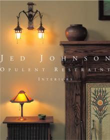 Jed Johnson: Opulent Restraint Interiors