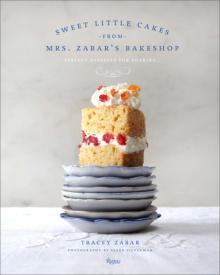 Sweet Little Cakes from Mrs. Zabar's Bakeshop: Perfect Desserts for Sharing