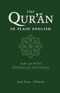 The Qur'an in Plain English: Part 30 with Surah Al-Fatihah