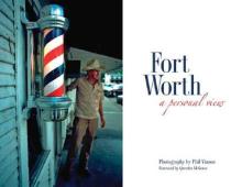 Fort Worth: A Personal View