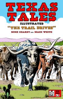 Texas Tales Illustrated #2: The Trail Drives: The Trail Drives, #2