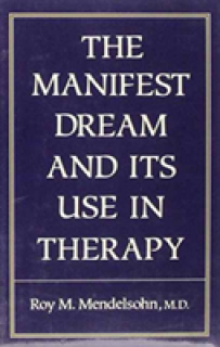 Manifest Dream and Its Use in Therapy