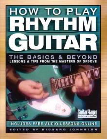 How to Play Rhythm Guitar: The Basics and Beyond