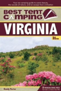 Best Tent Camping: Virginia: Your Car-Camping Guide to Scenic Beauty, the Sounds of Nature, and an Escape from Civilization