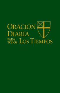 Oracin Diaria Para Todos Los Tiempos [Edicin Espaol] = Daily Prayer for All Times