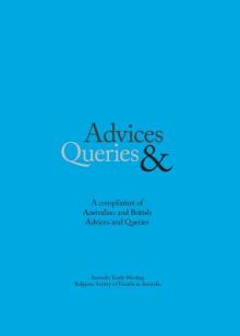 Advice & Queries: a compilation of Australian and British advices and queries