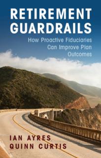 Retirement Guardrails: How Proactive Fiduciaries Can Improve Plan Outcomes