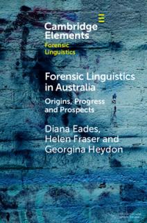 Forensic Linguistics in Australia: Origins, Progress and Prospects