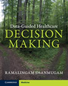 Data-Guided Healthcare Decision Making