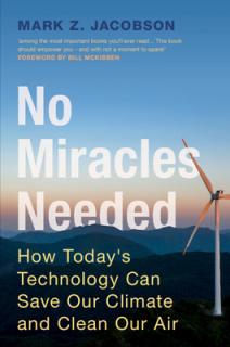 No Miracles Needed: How Today's Technology Can Save Our Climate and Clean Our Air