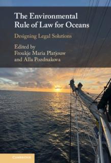 The Environmental Rule of Law for Oceans: Designing Legal Solutions