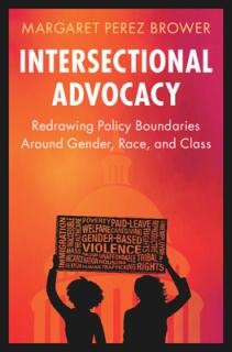 Intersectional Advocacy: Redrawing Policy Boundaries Around Gender, Race, and Class