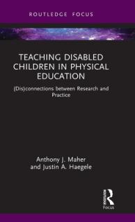 Teaching Disabled Children in Physical Education: (Dis)connections between Research and Practice