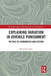 Explaining Variation in Juvenile Punishment: The Role of Communities and Systems