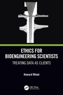 Ethics for Bioengineering Scientists: Treating Data as Clients