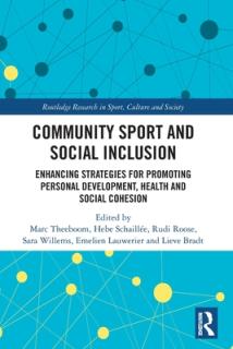 Community Sport and Social Inclusion: Enhancing Strategies for Promoting Personal Development, Health and Social Cohesion