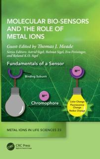 Molecular Bio-Sensors and the Role of Metal Ions