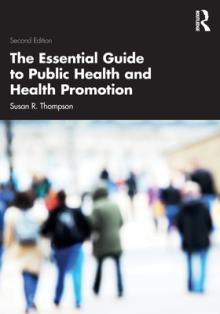 The Essential Guide to Public Health and Health Promotion