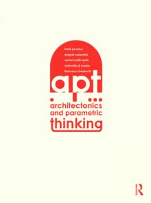 Architectonics and Parametric Thinking: Computational Modeling for Beginning Design