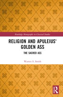 Religion and Apuleius' Golden Ass: The Sacred Ass