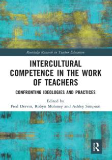 Intercultural Competence in the Work of Teachers: Confronting Ideologies and Practices