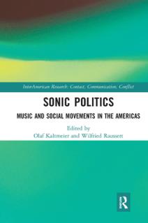 Sonic Politics: Music and Social Movements in the Americas