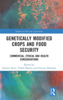 Genetically Modified Crops and Food Security: Commercial, Ethical and Health Considerations