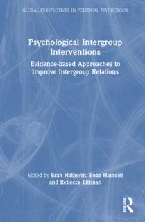 Psychological Intergroup Interventions: Evidence-Based Approaches to Improve Intergroup Relations
