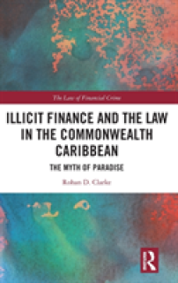 Illicit Finance and the Law in the Commonwealth Caribbean: The Myth of Paradise