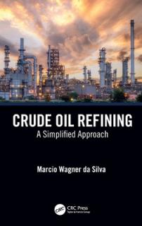 Crude Oil Refining: A Simplified Approach