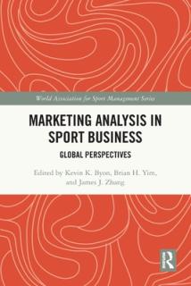 Marketing Analysis in Sport Business: Global Perspectives