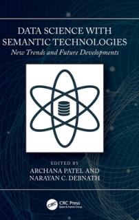 Data Science with Semantic Technologies: New Trends and Future Developments