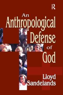An Anthropological Defense of God