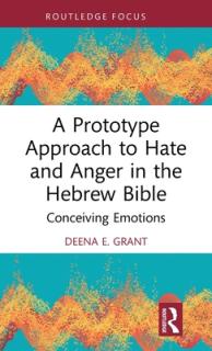 A Prototype Approach to Hate and Anger in the Hebrew Bible: Conceiving Emotions