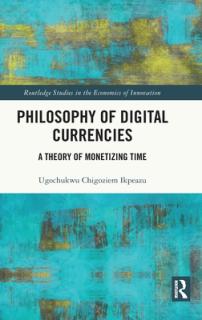 Philosophy of Digital Currencies: A Theory of Monetizing Time