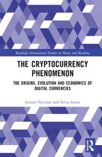 The Cryptocurrency Phenomenon: The Origins, Evolution and Economics of Digital Currencies