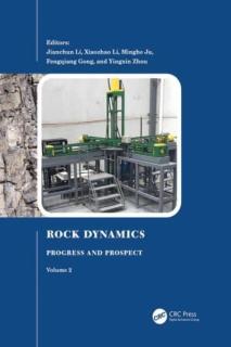 Rock Dynamics: Progress and Prospect, Volume 2: Proceedings of the Fourth International Conference on Rock Dynamics and Applications (Rocdyn-4, 17-19