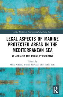 Legal Aspects of Marine Protected Areas in the Mediterranean Sea: An Adriatic and Ionian Perspective