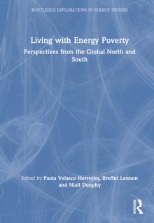 Living with Energy Poverty: Perspectives from the Global North and South