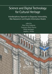 Science and Digital Technology for Cultural Heritage - Interdisciplinary Approach to Diagnosis, Vulnerability, Risk Assessment and Graphic Information