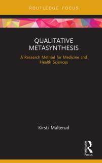 Qualitative Metasynthesis: A Research Method for Medicine and Health Sciences