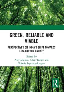 Green, Reliable and Viable: Perspectives on India's Shift Towards Low-Carbon Energy