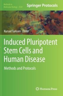 Induced Pluripotent Stem Cells and Human Disease: Methods and Protocols
