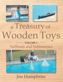 A Treasury of Wooden Toys, Volume 3, 3: Sailboats and Submarines