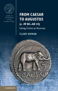 From Caesar to Augustus (C. 49 BC-AD 14): Using Coins as Sources