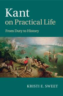 Kant on Practical Life: From Duty to History
