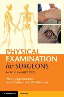 Physical Examination for Surgeons: An Aid to the MRCS OSCE