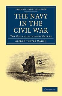 The Navy in the Civil War: The Gulf and Inland Waters