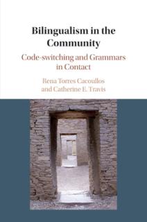 Bilingualism in the Community: Code-Switching and Grammars in Contact