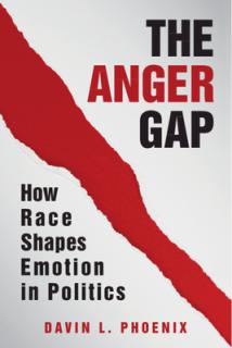 The Anger Gap: How Race Shapes Emotion in Politics